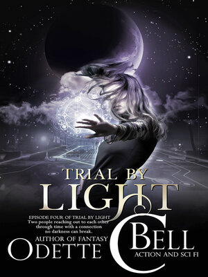 cover image of Trial by Light Episode Four